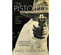 James Carlos Blake The Pistoleer (Tascabile)