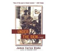 James Carlos Blake Under the Skin (Tascabile)