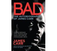 James Carr Bad: The Autobiography of James Carr (Tascabile)