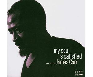 James Carr - My Soul Is Satisfied - Rest of James Carr