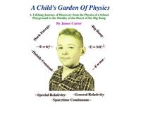 James Carter A Child's Garden of Physics (Tascabile)