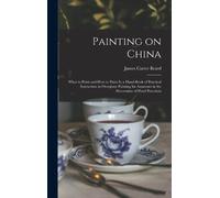 James Carter Beard Painting on China (Copertina rigida)