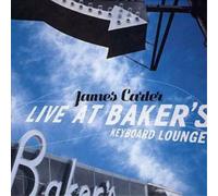 James Carter Live at Baker's Keyboard Lounge (CD) Album