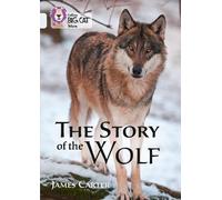 James Carter The Story of the Wolf (Tascabile) Collins Big Cat