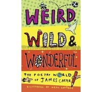 James Carter Weird, Wild & Wonderful (Tascabile)