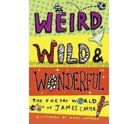 James Carter Weird, Wild & Wonderful (Tascabile)