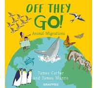 James Carter World of Wild: Off They Go (Tascabile)