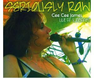 JAMES, CEE CEE - SERIOUSLY RAW