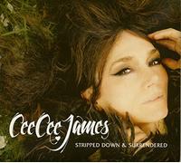 James, Cee Cee - Stripped Down & Surrendered