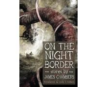 James Chambers On the Night Border (Tascabile)