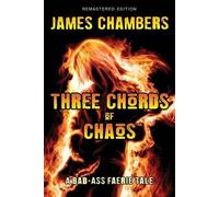 James Chambers Three Chords of Chaos (Tascabile)