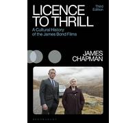 James Chapman Licence to Thrill (Tascabile) Cinema and Society