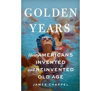 James Chappel Golden Years (Copertina rigida)