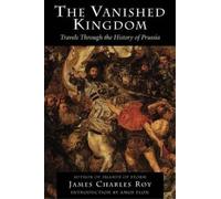 James Charles Roy The Vanished Kingdom (Tascabile)