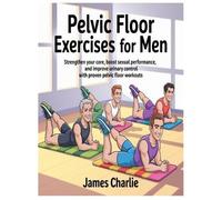 James Charlie Pelvic Floor Exercises for Men (Tascabile)