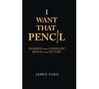 James Chen I Want That Pencil (Copertina rigida)