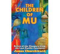 James Churchward The Children of Mu (Tascabile)