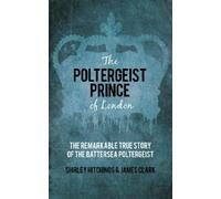James Clark Shirley Hitchings The Poltergeist Prince of London (Tascabile)