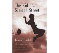 James Clarke The Kid from Simcoe Street (Tascabile)