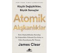 James Clear Atomik Aliskanliklar - Kücük Degisikler Büyük Sonuclar: (Tascabile)