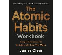 James Clear The Atomic Habits Workbook (Tascabile)