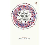 James Cochrane The Penguin Book of American Short Stories (Tascabile)