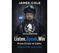 James Cole The Tactical Negotiator - Listen. Speak.Win (Tascabile)
