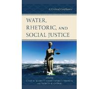 James Coleman McGuffey Water, Rhetoric, and Social Justice (Tascabile)