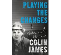 James Colin Playing The Changes HBOOK NUOVO
