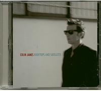 Colin James Rooftops and Satellites (CD) Album