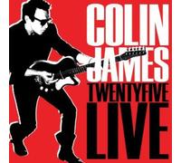 James, Colin - Twenty Five Live
