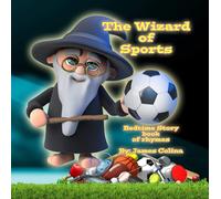 James Colina The Wizard of Sports: bedtime stories (Bedtime Sports S (Tascabile)
