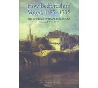 James Collett-W How Bedfordshire Voted, 1685-1735: The Eviden (Copertina rigida)
