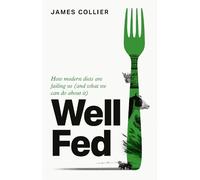 James Collier Well Fed (Copertina rigida)