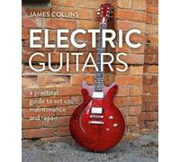 James Collins Electric Guitars (Copertina rigida)