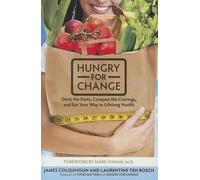 James Colquhoun Hungry for Change: Ditch the Diets, Conquer the Crav (Tascabile)