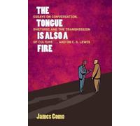 James Como The Tongue is Also a Fire (Tascabile)