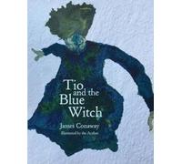 James Conaway Tio and the Blue Witch (Tascabile)