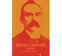 James Connolly A James Connolly Reader (Tascabile)