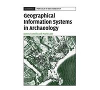 James Conolly Mark La Geographical Information Systems in Archaeolo (Tascabile)