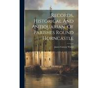 James Conway Wa Records, Historical And Antiquarian, Of Parishes Rou (Tascabile)
