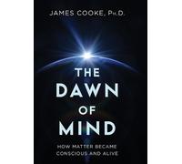 James Cooke The Dawn of Mind (Copertina rigida)