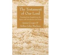 James Cooper Arthur John MacLean The Testament of Our Lord (Tascabile)