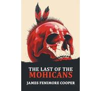 James Cooper Fenimore The Last of the Mohicans (Tascabile)