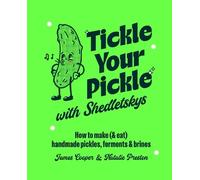 James Cooper & Natalie Pres Tickle Your Pickle with Shedletsk (Copertina rigida)