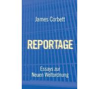 James Corbett Reportage (Tascabile)