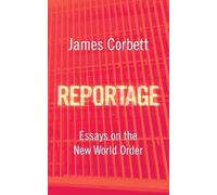 James Corbett Reportage (Tascabile)