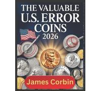 James Corbin The Valuable U.S. Error Coins 2026 (Tascabile)