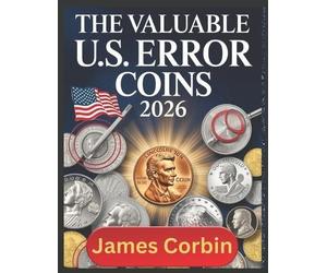 James Corbin The Valuable U.S. Error Coins 2026 (Tascabile)