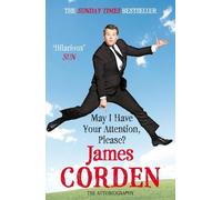 James Corden May I Have Your Attention Please? (Tascabile)